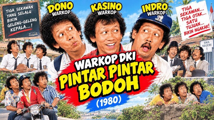 Warkop DKI - Pintar Pintar Bodoh (1980)