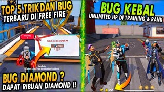 TOP 5 DAFTAR TRIK DAN BUG TERBARU DI FREE FIRE - BUG KEBAL DI TRAINING & RANKED 2021- DIAMOND GRATIS