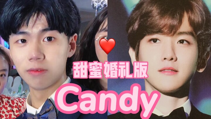 [Baekhyun] What’s it like dancing to “Candy” at your sister’s wedding? It feels like marrying Baekhy
