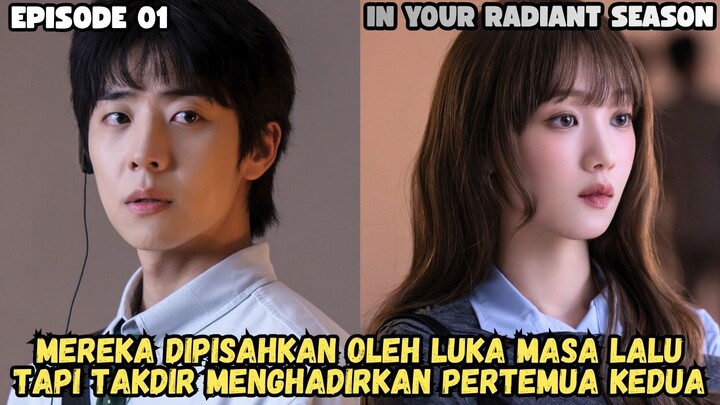 IN YOUR RADIANT SEASON EPISODE 1 SUB INDO