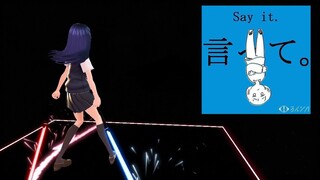 [Beat Saber] Yorushika - Say It. (EXPERT+)