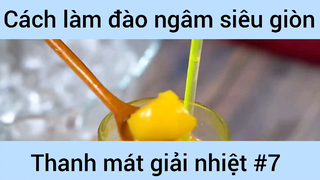 Cách làm đào ngâm siêu giòn thanh mát giản nhiệt #7