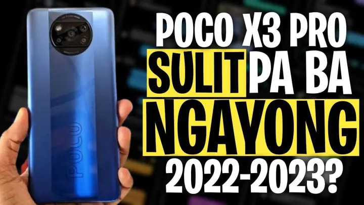 SULIT PARIN KAYA ANG POCO X3 PRO NGAYONG 2022-2023