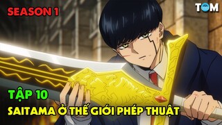 Người Chơi Hệ Đấm Nhau Ở Thế Giới Phép Thuật | SS1: Tập 10 | Anime: MASHLE