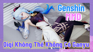 [Genshin, MMD] Qiqi Không Thể Không Có Ganyu