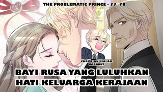 Detik-Detik yang Hwot Rusa dan Serigala Lechen - The Problematic Prince Chapter 77 - 78