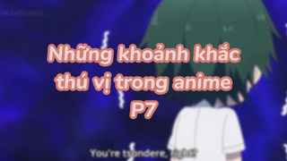 Những khoảnh khắc thú vị trong anime P7| #animeinteresting #animefunny