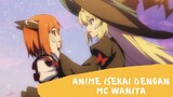 3 Anime Isekai Dengan MC Wanita!!