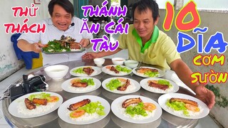 Thánh Ăn Cái Tàu ăn 10 dĩa cơm sườn | Tâm Chè Vĩnh Long