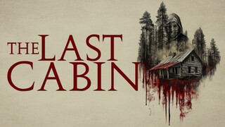 The Last Cabin (2025) sub indo