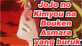 JoJo no Kimyou na Bouken|【MAD】DJ [Asmara yang buruk]