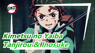 [Kimetsu no Yaiba] Tanjirou & Inosuke --- Alasan Bekerja Keras