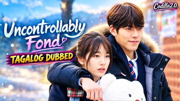 Uncontrollably Fond 2016 Episode 18 Tagalog Dubbed HD