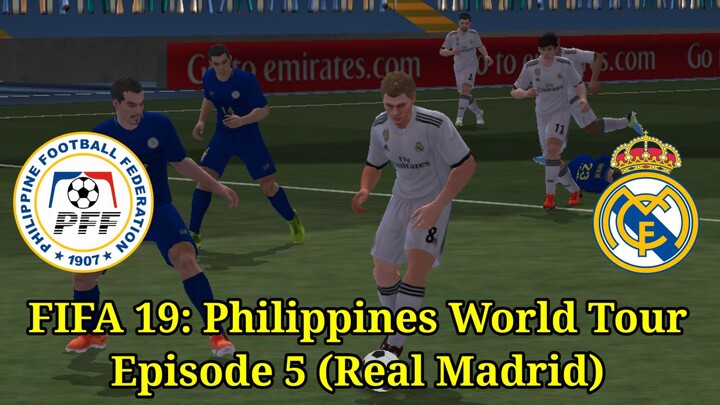 FIFA 19: Philippines World Tour | Episode 5 (Real Madrid 🇪🇸)