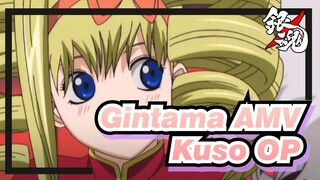 [Gintama AMV] Kuso Offical OP Compilation (part 2)