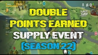 DOUBLE POINTS EARNED | "HOW TO DO SUPPLY CARGO" | SEASON 22   - Last Day On Earth: Survival