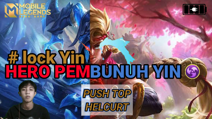 Lock hero baru Yin || pake Helcurt mobile legends