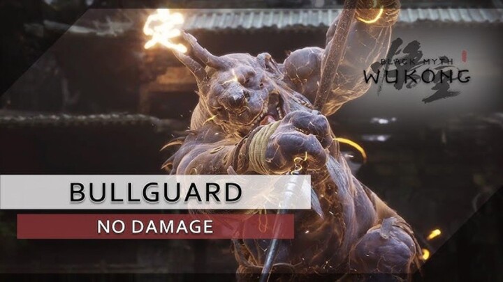 Black Myth Wukong - Bullguard Boss Fight (No Damage Taken) ||Black Myth Wukong Gameplay Boss Fight