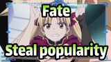 Fate|[Grand Carnival]Damn! You want to steal popularity?