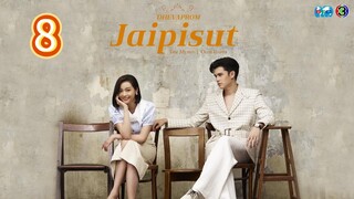 Dhevaprom3:Jaipisut ep 8 2024 (eng)