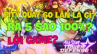 All Star Tower Defense - 7 Code, Hiểu Rõ Hơn Về Pity System Quay 60 Lần