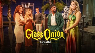 Glass Onion A Knives Out Mystery (2022)