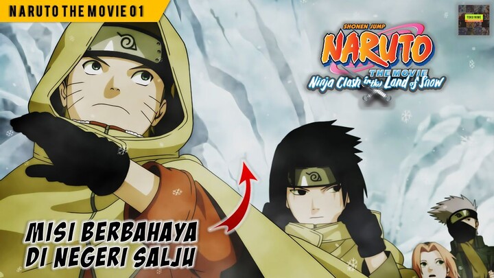 Naruto The Movie 1 - MISI BERBAHAYA DI NEGERI SALJU