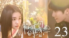 Be Passionately in Love Ep 23 Sub Indo
