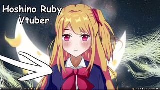 Membuat Hoshino Ruby Menjadi Vtuber