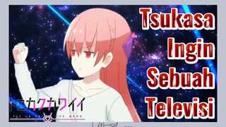 [Tonikaku Kawaii] Cuplikan | Tsukasa Ingin Sebuah Televisi