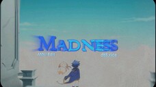 Madness (4K UHD/ AMV Tensei Shitara Dai Nana Ouji S2)