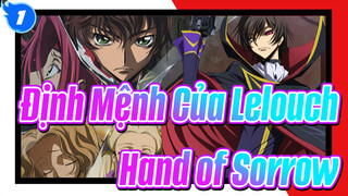 [Định Mệnh Của Lelouch AMV/Kinh điển/Buồn] 'Hand of Sorrow'_1