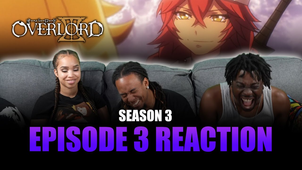 Overlord Season 3 Episode 03 Reaction 