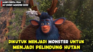 DIKUTUK MENJADI MONSTER DAN MENJADI PELINDUNG HUTAN || Alur Cerita Film My Sweet Monster 2022