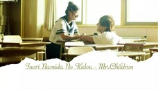 [Lyrics + Vietsub] Inori ~ Namida No Kidou - Mr. Children (Bokura Ga Ita Live Action Part 1 Ending)