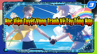 Collab |Học Viện Tuyệt Vọng Tranh Vẽ Tay Tổng Hợp P4_3