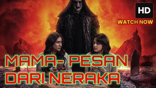 Mama- Pesan Dari Neraka (2025) HORROR INDONESIA [NEW]