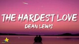 Dean Lewis - The Hardest Love (Lyrics)