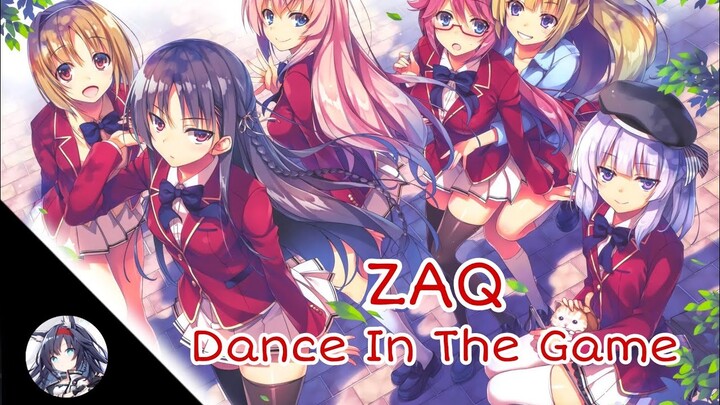 ZAQ - Dance In The Game [Classroom Of The Elite Season 2 OP full]
