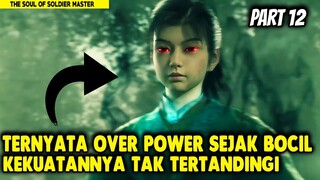 AWAL MULA MUNCULNYA KEKUATAN  PRAJURIT TERKUAT - Alur Cerita Donghua #part12