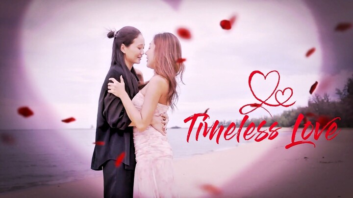 Timeless Love (2025) Thai GL Series Part -6 (Final)