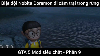 Biển đội Nobita Doremon đi căn trại trong rừng Gta 5 Mod #9