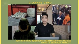 Agus NTB terus Mencari simpati dari kelemahannya