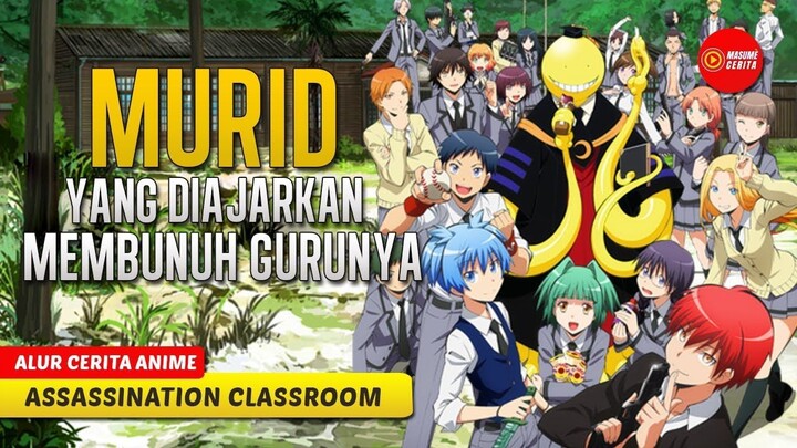 (PART 1) SEKOLAH YANG MEWAJIBKAN MURID MEMBUNUH GURUNYA - ALUR CERITA ANIME