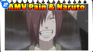Pain -- Kamu Hanya Melihat Pohon-Pohon Bukan Hutannya | AMV Naruto_2