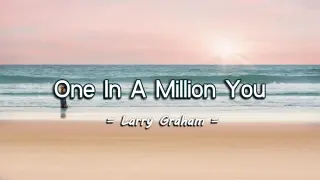 One In A Million You - Larry Graham ( KARAOKE )