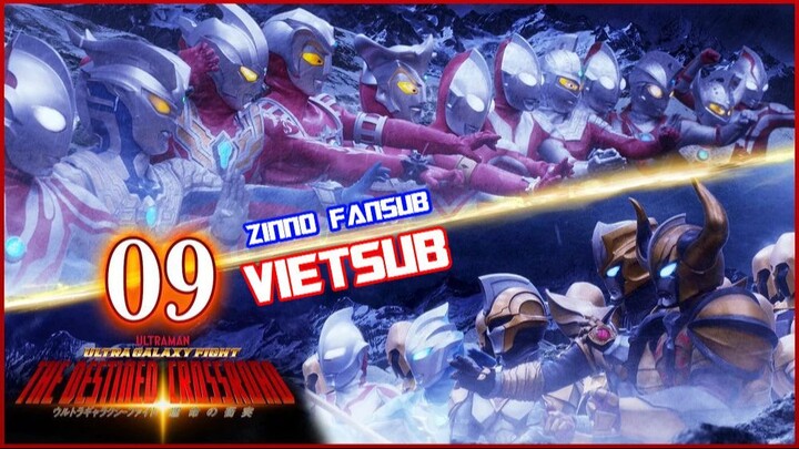 [Vietsub] Ultra Galaxy Fight: The Destined Crossroad Tập 09 _ UGF3