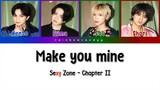 Sexy Zone - Make you mine (Kanji/Romaji/Español)