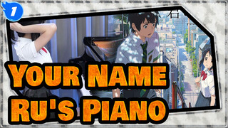 [Your Name]Preexistence|RADWIMPS|Ru's Piano_1