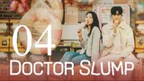 EP4 | DOCTOR SLUMP [ENGSUB] 2024